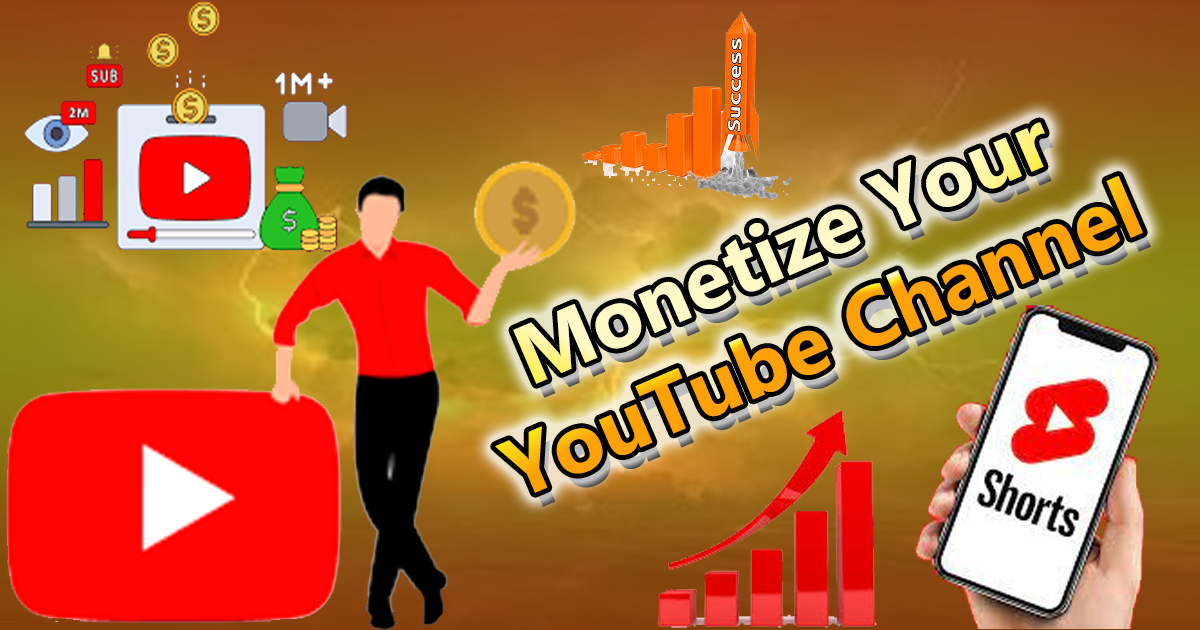 How Do You Monetize Your YouTube Channel