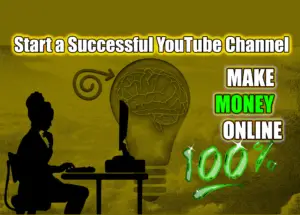 Start a Successful YouTube Channel